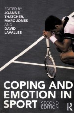 COPING AND EMOTION IN SPORT SECOND EDITION