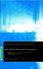 MIDWEST STUDIES IN PHILOSOPHY  VOLUME XXXV EARLY MODERN PHILOSOPHY RECONSIDERED  ESSAYS IN HONOR OF 