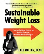 SUSTAINABLE WEIGHT LOSS THE DEFINITIVE GUIDE TO MAINTAINING A HEALTHY BODY WEIGHT