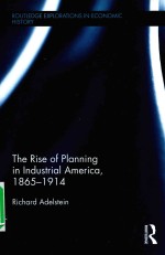 THE RISE OF PLANNING IN INDUSTRIAL AMERICA