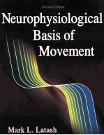 NEUROPHYSIOLOGICAL BASIS OF MOVEMENT SECOND EDITION