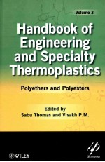 HANDBOOK OF ENGINEERING AND SPECIALITY THERMOPLASTICS  VOLUME 3 POLYETHERS AND POLYESTERS