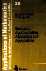 STOCHASTIC APPROXIMATION ALGORITHMS AND APPLICATIONS