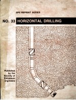 SEP REPRINT SERIES NO.33  HORIZONTAL DRILLING  1991 Edition  Published by the  Society of Petroleum 