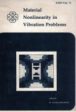 MATERIAL NONLINEARITY IN VIBRATION PROBLEMS