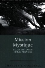 MISSION MYSTIQUE  BELIEF SYSTEMS IN PUBLIC AGENCIES