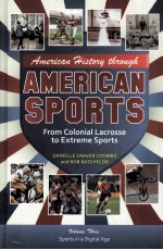 AMERICAN HISTORY THROUGH AMERICAN SPORTS VOLUME 3