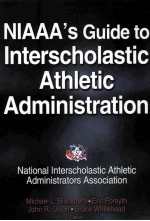 NIAAA'S GUIDE TO INTERSCHOLASTIC ATHLETIC ADMINISTRATION NATION INTERSCHOLASTIC ATHLETIC ADMINISTRAT