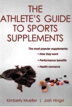 THE ATHLETES GUIDE TO SPORT'S SUPPLEMENTS