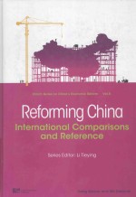 ENRICH SERIES ON CHINA＇S ECONOMIC REFORM BOL.5 REFORMING CHINA INTERNATIONAL COMPARISIONS AND REFERE