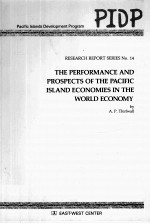 THE PERFORMANCE AND PROSPECTS OF THE PACIFIC ISLAND ECONOMIES IN THE WORD ECONOMY