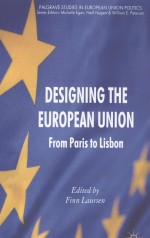 DESIGNING THE EUROPEAN UNION  FROM PARIS TO LISBON