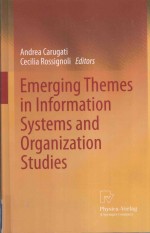 EMERGING THEMES IN INFORMATION SYSTEMS AND ORGANIZATION STUDIES