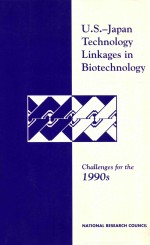 U.S.-Japan technology linkages in biotechnology : challenges for the 1990s