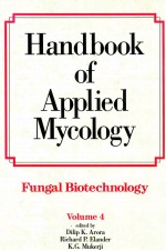 handbook of applied mycology volume 4: fungal biotechnology