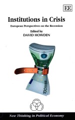 INSTITUTIONS IN CRISIS EUROPEAN PERSPECTIVES ON THE RECESSION