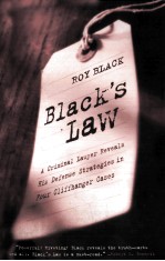 BLACK’S LAW:A CRIMINAL LAWYER REVEALS HIS DEFENSE STRATEGIES IN FOUR CLIFFHANGER CASES