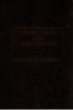 CRIME NEWS AND THE PUBLIC