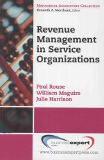 REVENUE MANAGEMENT IN SERVICE ORGANIZATIONS