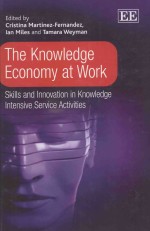 The Knowledge Economy at Work:Skills and Innovation in Knowledge Intensive Service Activities