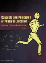 CONCEPTS AND PRINCIPLES OF PHYSICAL EDUCATION WHAT EVERY STUDENT EDDS TO KNOW 3RD EDITION