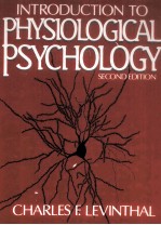 INTRODUCTION TO PHYSIOLOGICAL PSYCHOLOGY SECOND EDITION