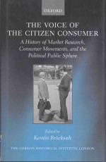 THE VOICE OF THE CITIZEN CONSUMER:A HISTORY OF MARKET RESEARCH