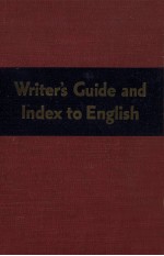 WRITER’S GUIDE AND INDEX TO ENGLISH