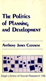 THE POLIRICS OF PLANNING AND DEVELOPMENT  VOLUME 156 SAGE LIBRARY OF SOCIAL RESEARCH