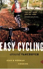 EASY CYCLING AROUND VANCOUVER EXPANDED AND UPDATED