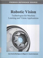 Robotic Vision:Technologies for Machine Learning and Vision Applications