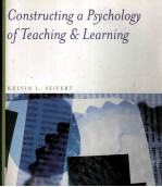 CONSTRUCTING A PSYCHOLOGY OF TEACHING AND LEARNING