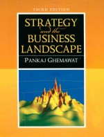 STRATEGY AND THE BUSINESS LANDSCAPE  THIRD EDITION