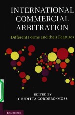 INTERNATIONAL COMMERCIAL ARBITRATION DIFFERENT FORMS AND THEIR FEATURES