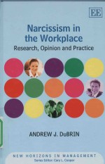 NARCISSISM IN THE WORKPLACE RESEARCH