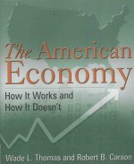 The American Economy:How It Works and How It Doesn't