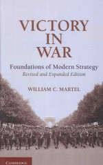 VICTORY IN WAR  FOUNDATIONS OF MODERN STRATEGY  REVISED AND EXPANDED EDITION