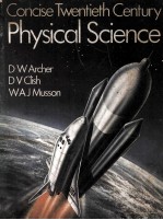 Concise Twentieth Century Physical Science