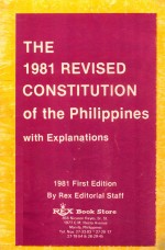 THE 1981 REVISED CONSTITUTION OF THE PHILIPPINES  WITH EXPLANATIONS