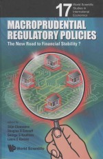 MACROPRUDENTIAL REGULATORY POLICIES:THE NEW ROAD TO FINANCIAL STABILITY?