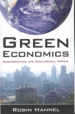 GREEN ECONOMICS:CONFRONTING THE ECOLOGICAL CRISIS