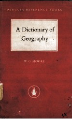 A DICTIONARY OF GEOGRAPHY