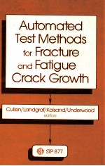 Automated test methods for fracture and fatigue crack growth