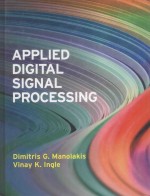 Applied Digital Signal Processing:Theory and Practice