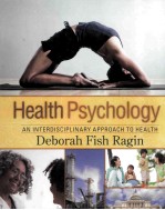 HEALTH PSYCHOLOGY AN INTERDISCIPLINARY APPROACH TO HEALTH