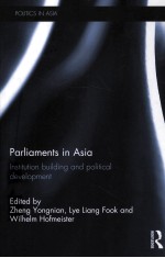 PARLIAMENTS IN ASIA  INSTITUTION BUILDING AND POLITICAL DEVELOPMENT