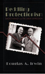 PEDDLING PROTECTIONISM  SMOOT-HAWLEY AND THE GREAT DEPRESSION