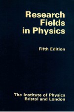 Research Fields in Physics at United Kingdom Unicersities and Polytechnics Fifth Edition