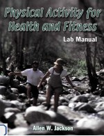 physical activity for health and fitness lab manual