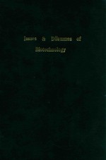 Issues and dilemmas of biotechnology : a reference guide